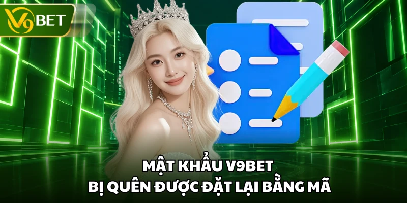 Mật khẩu V9BET bị quên được đặt lại bằng mã