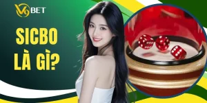 Sicbo Là Gì - Luật Cược Và Cách Một Ván Diễn Ra Chuẩn